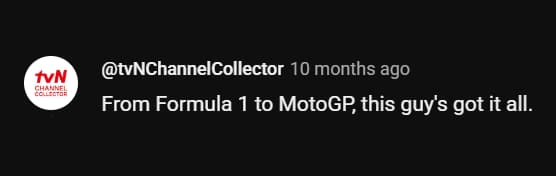From Formula 1 to MotoGP, this guy's got it all.